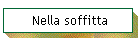 Nella soffitta